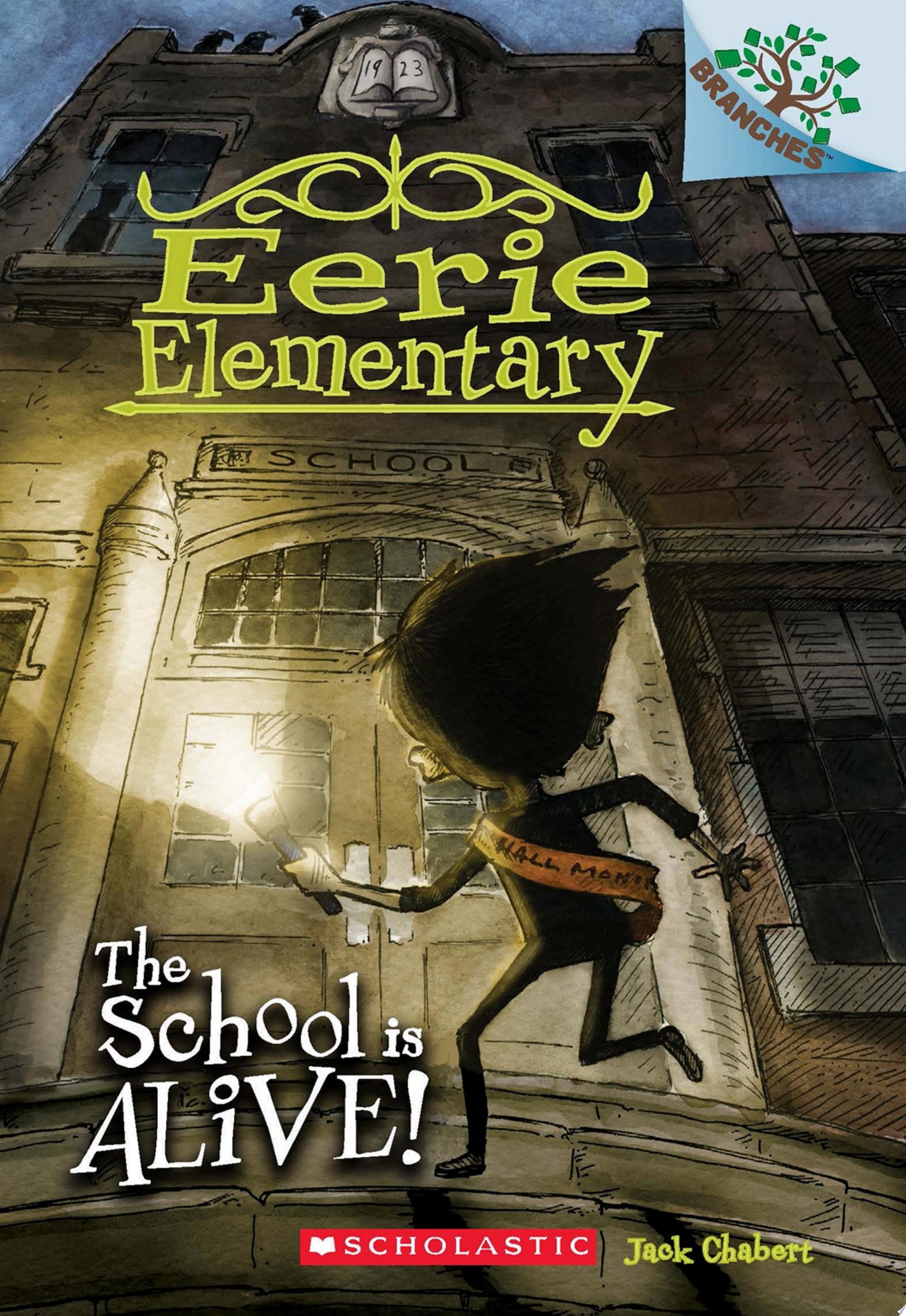 Image for "The School is Alive!: A Branches Book (Eerie Elementary #1)"